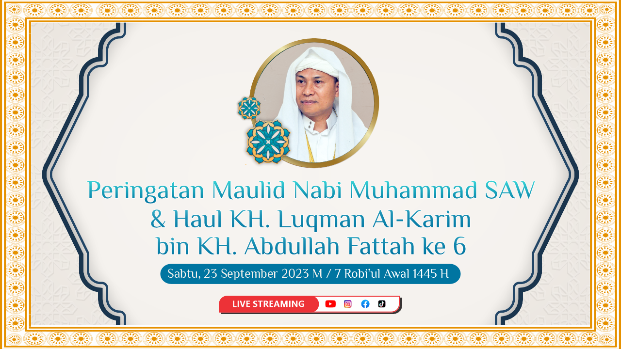 Peringatan Maulid Nabi & Haul KH. Luqman Al-Karim ke 6